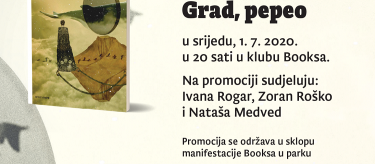 Promocija romana “Grad, pepeo“ Ivane Rogar 1.7.2020 